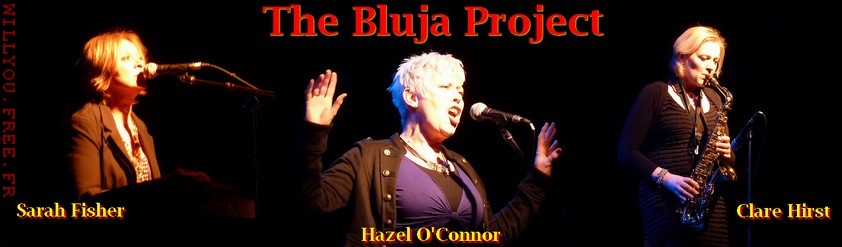 Hazel O'Connor And The Bluja Project